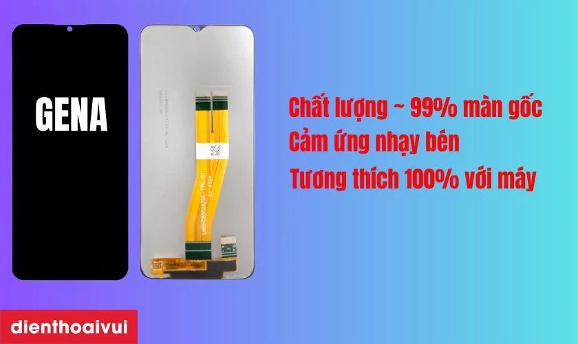 Màn hình GENA loại Pro thay cho Samsung Galaxy A02S có tốt không?